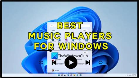 Best free Music Players for Windows 11/10 PC .
